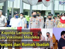 Kapolda Lampung Tinjau Vaksinasi Merdeka Serentak di Ponpes dan Rumah Ibadah