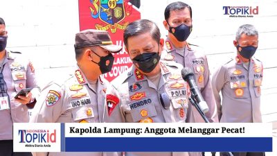 Kapolda Lampung : Saya Tidak Pilih Kasih Semua Anggota Sama di Mata Hukum, Melanggar Pecat!