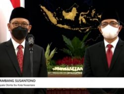 Butuh Dukungan Masyarakat, Bambang Susantono: IKN Kota yang Dibangun untuk Semua Kalangan