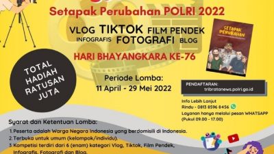 Polri Gelar Lomba Karya Film Pendek, Vlog, Tiktok, Blog, Infografis dan Fotografi