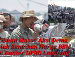 Ribuan Mahasiswa dan Buruh Demo Tolak Kenaikan Harga BBM di Kantor DPRD Lampung