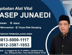 Pengobatan Alat Vital Jakarta H Asep Junaedi Bikin Alat Vital Besar Panjang 15 SD19 CM Dijamin Patent Hubungi 081350001117