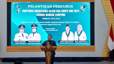 Pengurus Cabang Bandarlampung Resmi Dilantik, Gubernur Arinal: HMI Diciptakan Tidak Bertolak Belakang dengan Islam dan Bangsa!