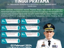Pemkab Tubaba Menggelar Seleksi Terbuka Untuk Mengisi 7 Jabatan Kepala OPD