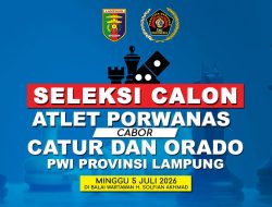 PWI Lampung Gelar Seleksi Atlet Catur Porwanas 2027