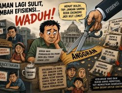 Zaman Lagi Sulit, Ditambah Efisiensi: Waduh…